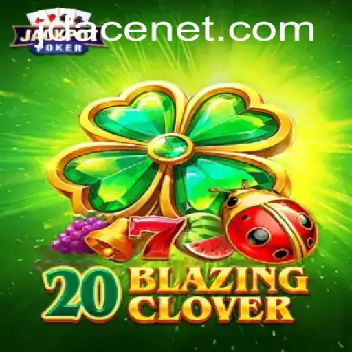Exploring the Intriguing World of 20BlazingClover: A Game of Chance and Strategy