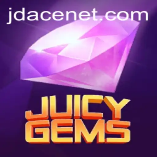 Discover the Exciting World of JuicyGems and the Mystery of Jdace